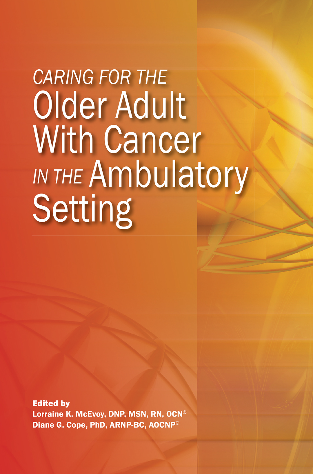 Caring for the Older Adult With Cancer